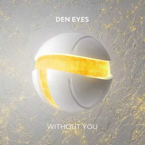 Музика Den Eyes - Without You (Extended Mix)