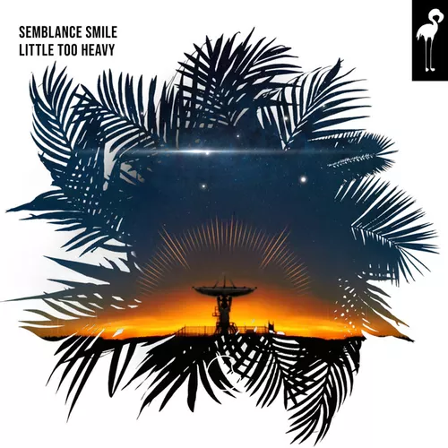 Музика Semblance Smile - Little Too Heavy (Extended Mix)