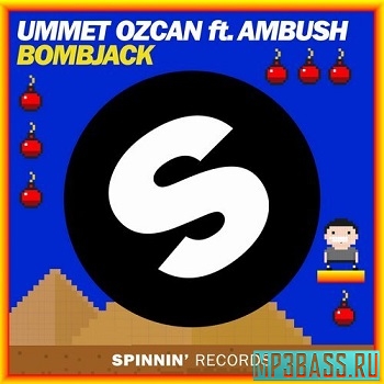 Музика Ummet Ozcan feat. Ambush - Bombjack (Original Mix)