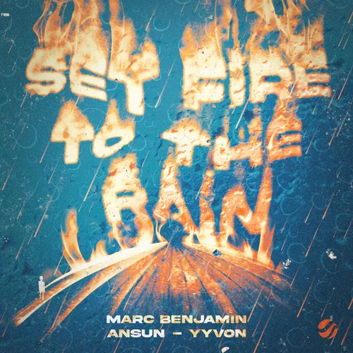 Музика Marc Benjamin - Set Fire To The Rain (feat. Ansun feat. Yyvon)