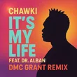 Chawki & Dr. Alban от It's My Life (Dmc Grant Remix)