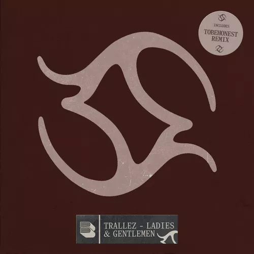 Музика Trallez - Ladies & Gentlemen (Tobehonest Remix)