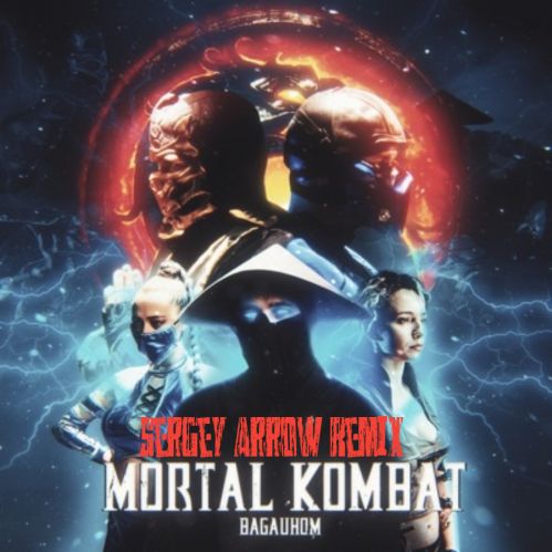 Музика Bagauhom - Mortal Kombat (Sergey Arrow Remix)