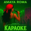 Amaya Roma от Караоке