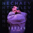 Nechaev от Скучаю По Тебе