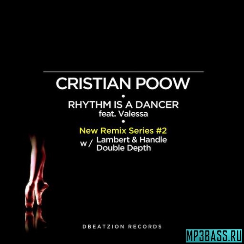 Музика Cristian Poow & Valessa - Rhythm Is A Dancer (Double Depth Remix)