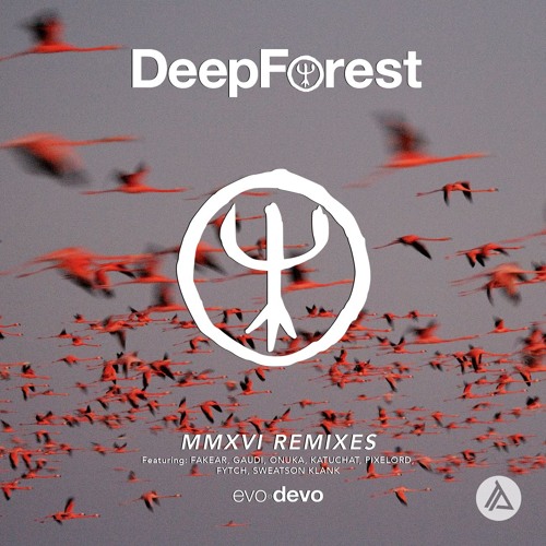 Музика Deep Forest - Sing With The Birds (Onuka Remix)