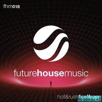 Holl & Rush от Feel Free (Extended Mix)