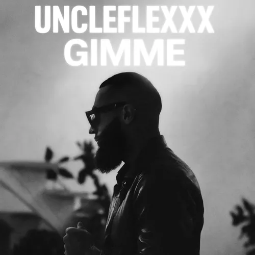 Музика UncleFlexxx - Gimme