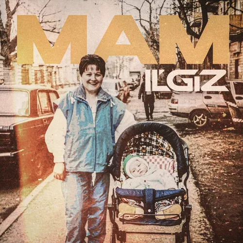 Музика Il'giz - Мам