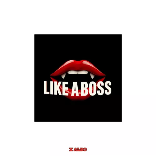 Музика X Albo - Like A Boss