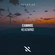 Eximinds - Headwind (Extended Mix)