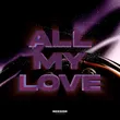 Atkö & Mrtni - All My Love (Extended Mix)