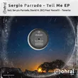 Sergio Parrado от Tell Me (Original Mix)
