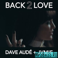 Dave Aude от Back 2 Love (Scotty Boy Remix)