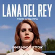 Lana Del Rey от Young And Beautiful (Inner Mind & Settow Remix)