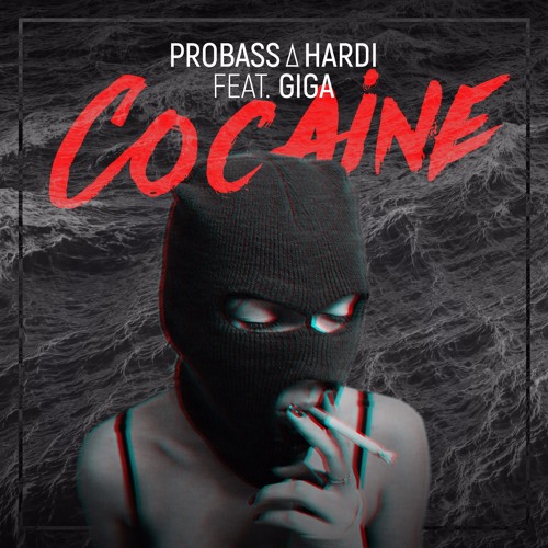 Музика Probass ∆ Hardi - Cocaine (feat. Giga)