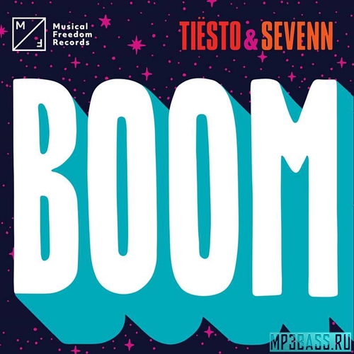 Музика Tiesto - Boom (feat. Sevenn)