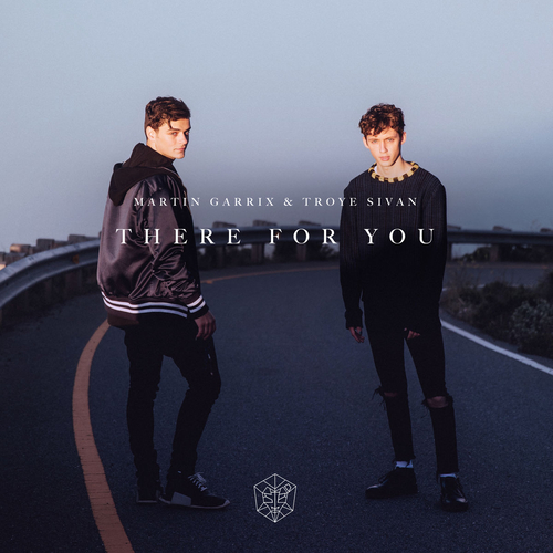 Музика Martin Garrix - There For You (feat. Troye Sivan)