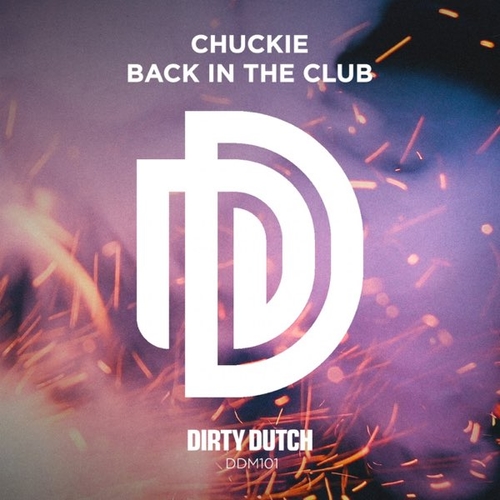 Музика Chuckie - Back In The Club (Original Mix)