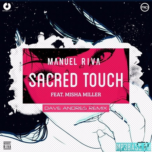 Музика Manuel Riva ft. Misha Miller - Sacred Touch (Dave Andres Remix)