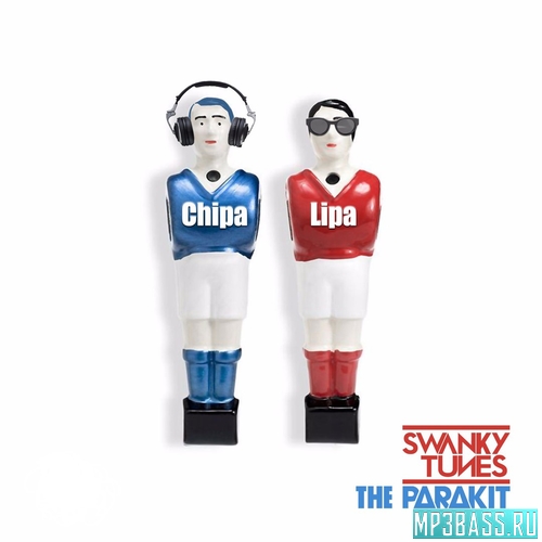 Музика Swanky Tunes - Chipa-Lipa (feat. The Parakit)