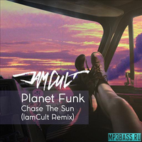 Planet Funk от Chase The Sun (IamCult Remix)