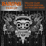 Yellow Claw от Do You Like Bass? (feat. Juyen Sebulba)