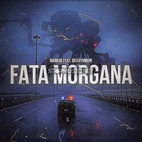 Markul от Fata Morgana (feat. Oxxxymiron)