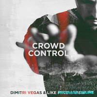 Dimitri Vegas & Like Mike от Crowd Control (feat. W&W)