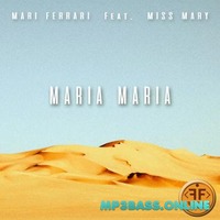 Mari Ferrari от Maria, Maria (feat. Miss Mary)