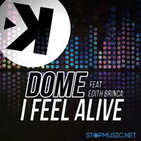Dome feat. Edith Brinca от I Feel Alive (Radio Edit)