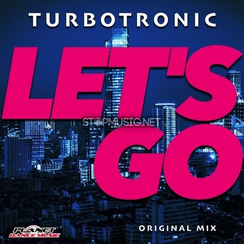 Музика Turbotronic - Let's Go (Original Mix)