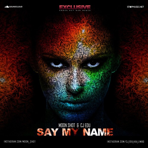 Музика Moon Shot & CJ Edu - Say My Name (Original Mix)
