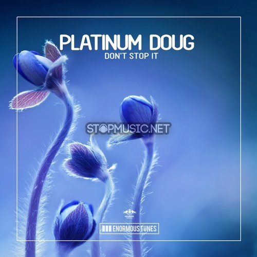 Музика Platinum Doug - Don't Stop It (Original Mix)