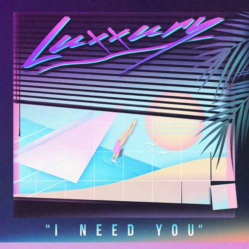 Музика Luxxury - I Need You (Original Mix)