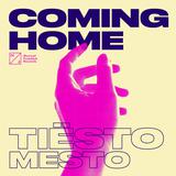 Tiesto & Mesto от Coming Home (Radio Edit)