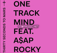 Thirty Seconds To Mars от One Track Mind (feat. A$AP Rocky)