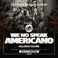 Yolanda Be Cool & DCUP от We No Speak Americano (Roland Remix)