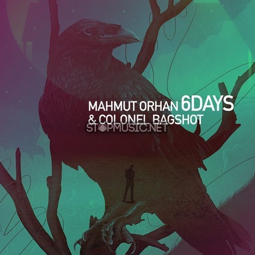 Музика Mahmut Orhan & Colonel Bagshot - 6 Days (Original Mix)