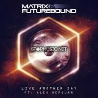Matrix & Futurebound от Live Another Day (M&F's Smoke & Mirrors Mix)