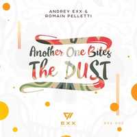 Andrey Exx & Romain Pelletti от Another One Bites The Dust 2018 (Original Mix)