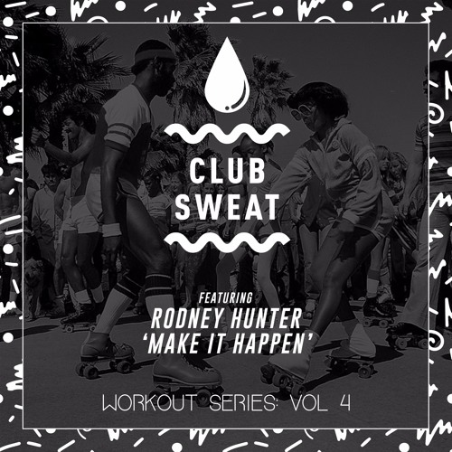 Музика Rodney Hunter - Make It Happen