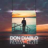 Don Diablo feat. Alex Clare от Heaven To Me (Extended Mix)