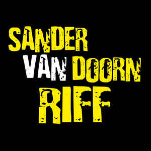 Музика Sander Van Doorn - Riff (Radio Edit)