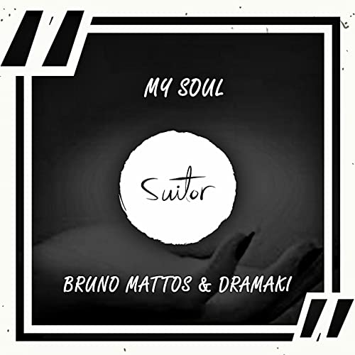 Музика Bruno Mattos & Dramaki - My Soul