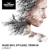 Rude Boy & Stylezz feat. Terri B от Lonely (Chester Young Remix)