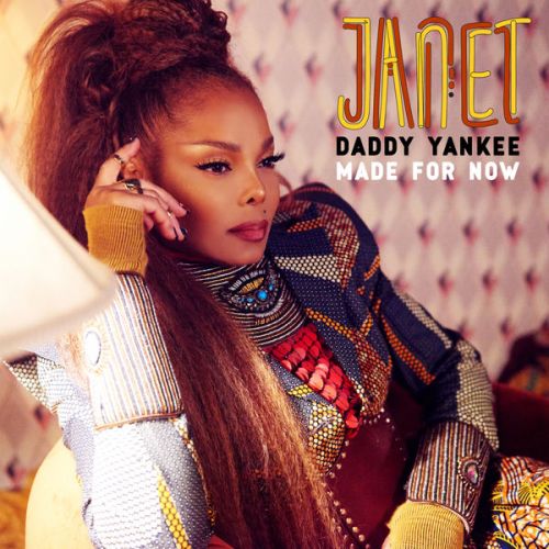 Музика Janet Jackson - Made For Now (feat. Daddy Yankee)