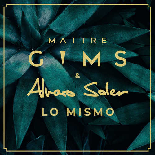 Музика Maitre Gims - Lo Mismo (feat. Alvaro Soler)