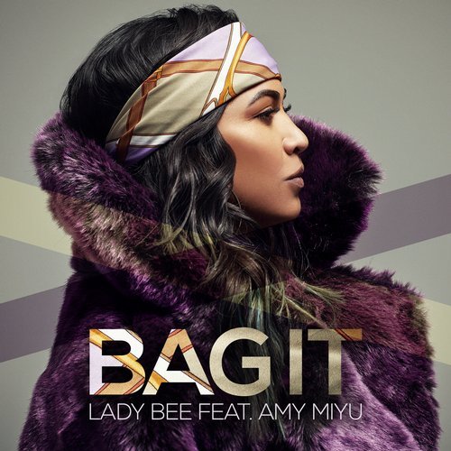 Музика Lady Bee & AMY MIYU - Bag It (Original Mix)